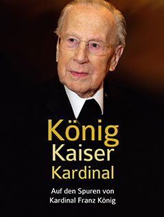 Buchcover zur Kardinal König- Biografie "König Kaiser Kardinal
