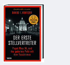 Buchcover "Der erste Stellvertreter. Pius XI. und der geheime Pakt mit dem Faschismus" von David I. Kertzer