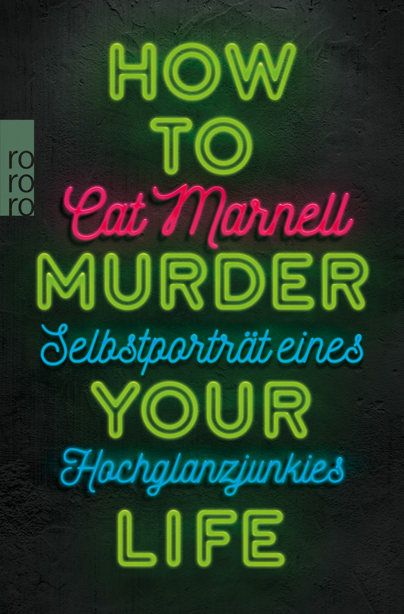 Buchcover: Cat Marnell - "How to Murder your Life"
