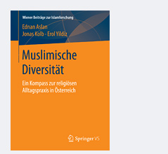 Buchcover Ednan Aslan, Jonas Kolb, Erol Yildiz:  Muslimische Diversität. Ein Kompass zur religiösen Alltagspraxis in Österreich