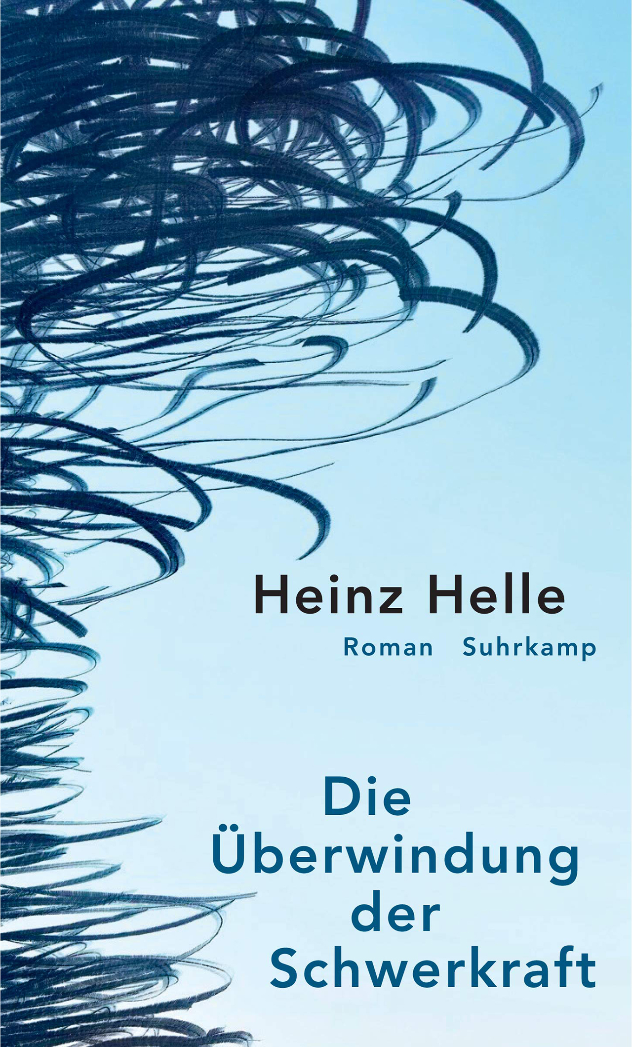 "Die Überwindung der Schwerkraft" Cover Heinz Helle