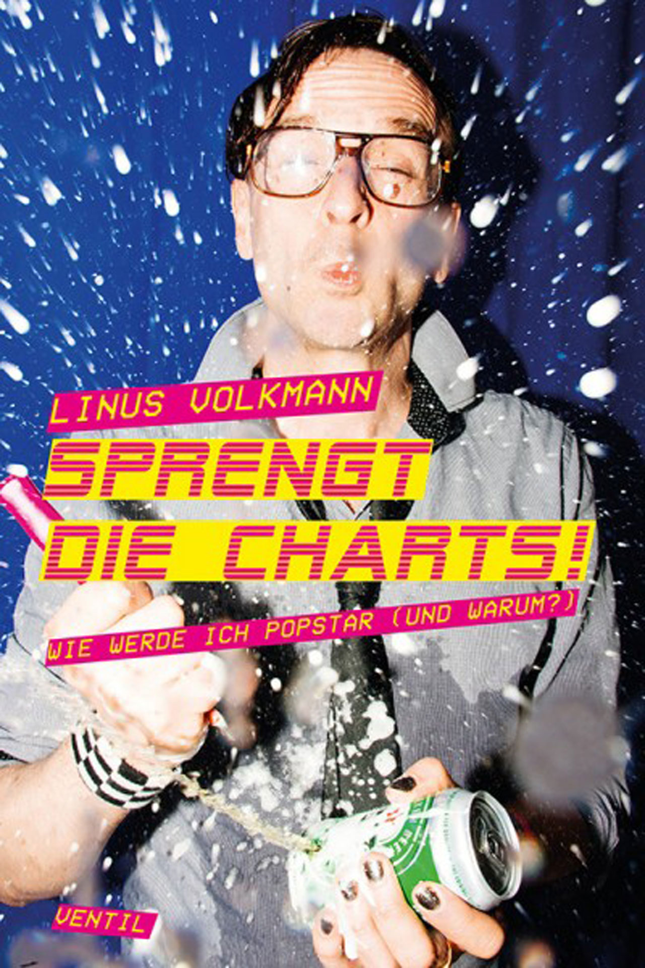 Cover des Buchs "Sprengt die Charts" von Linus Volkmann