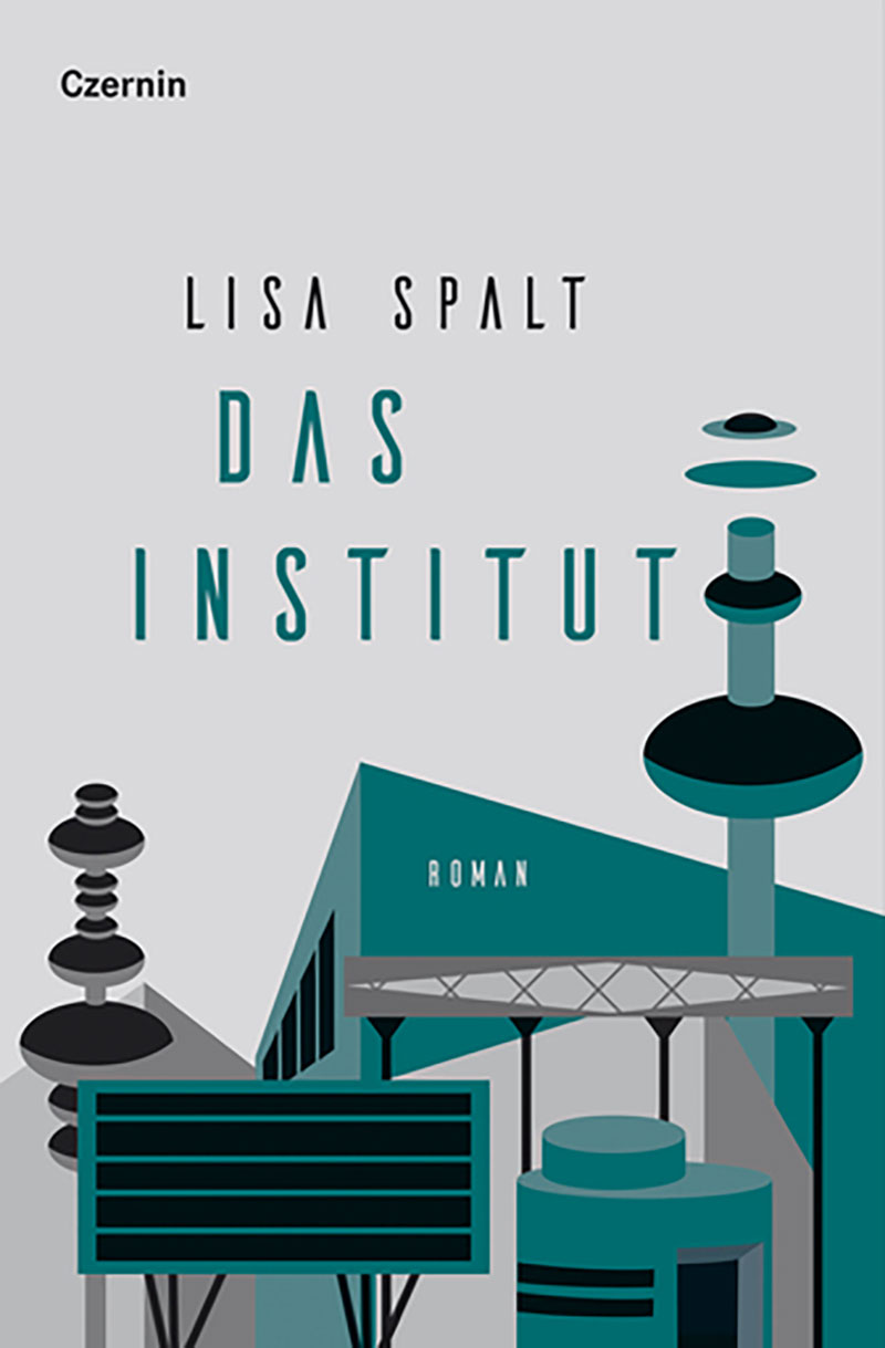 Buchcover "Institut" von Lisa Spalt