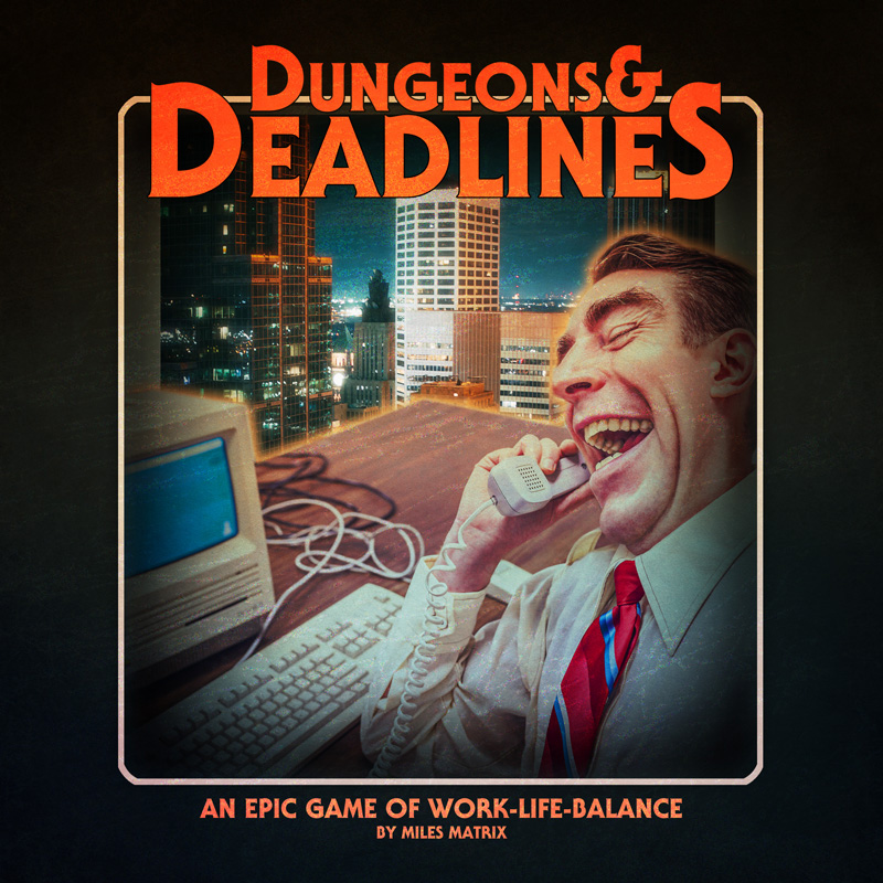 Dungeons & Deadlines