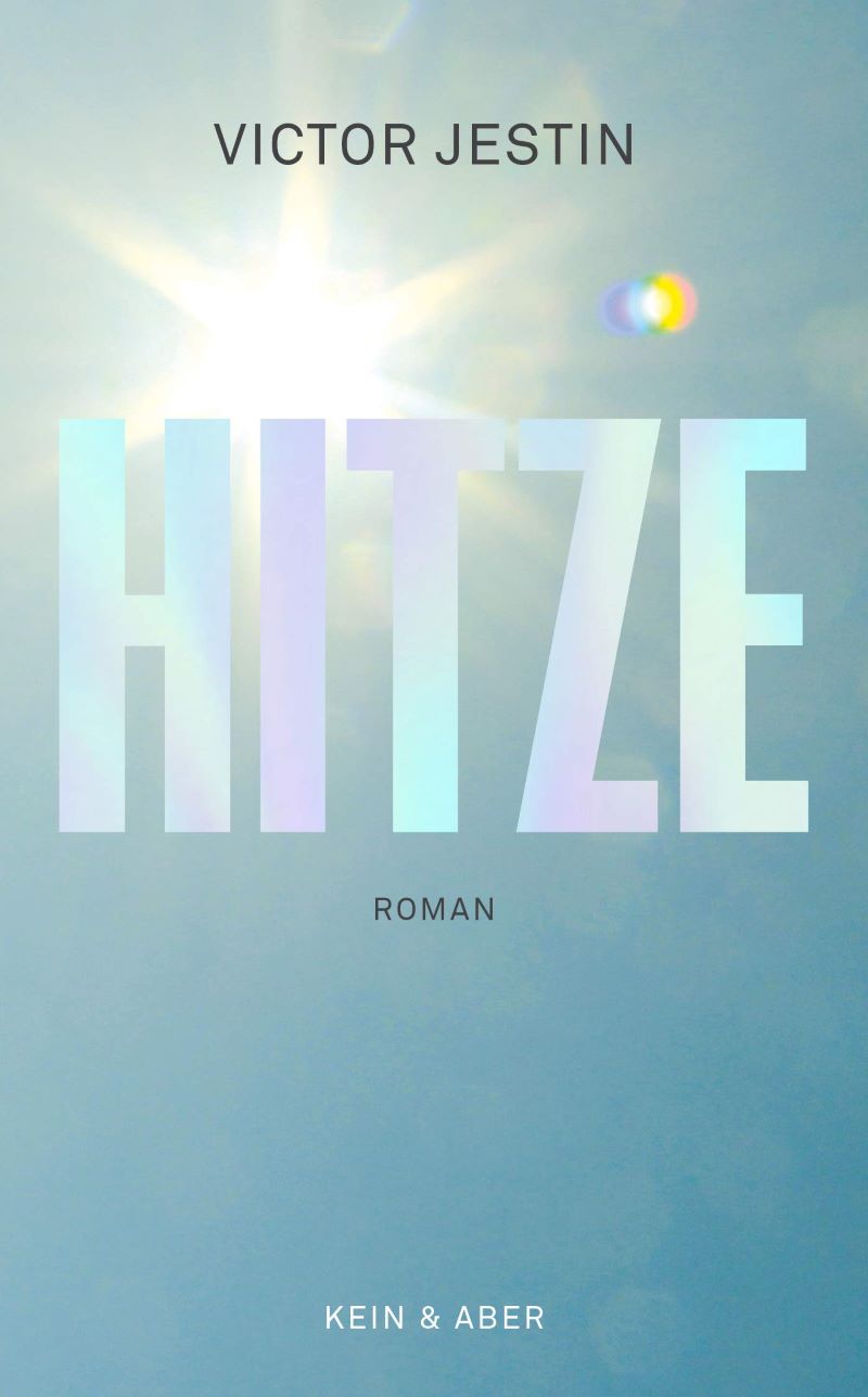 Cover "Hitze" von Victor Jestin, Kein&Aber