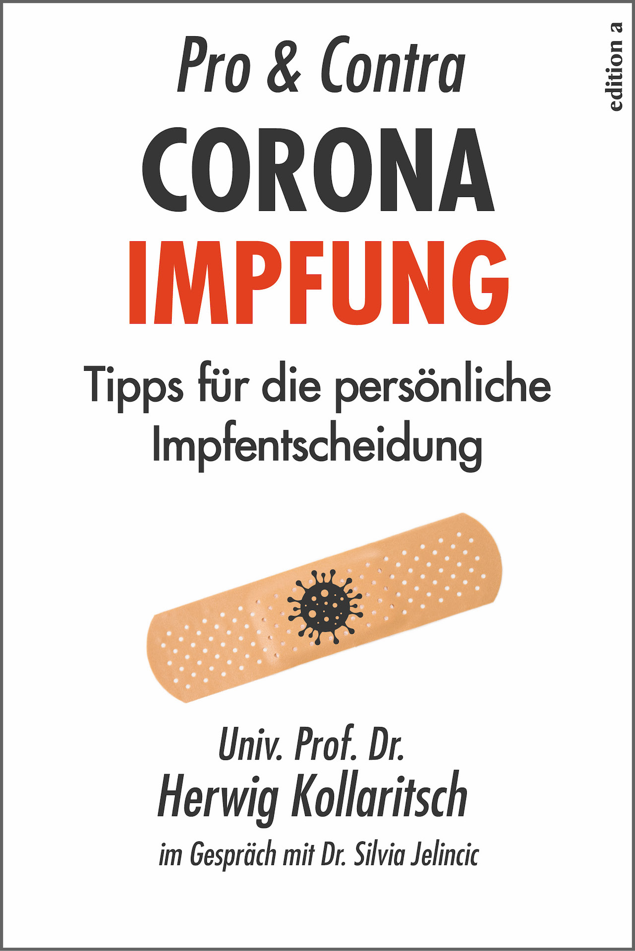 Cover des Buchs von Herwig Kollaritsch & Silvia Jelincic: Pro & Contra: Corona-Impfung