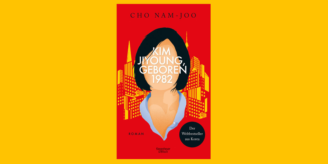 Buchcover von "Kim Jiyoung, geboren 1982" von Cho Nam-Joo. Abgebildet ist eine gesichtslose koreanische Frau vor einer Skyline