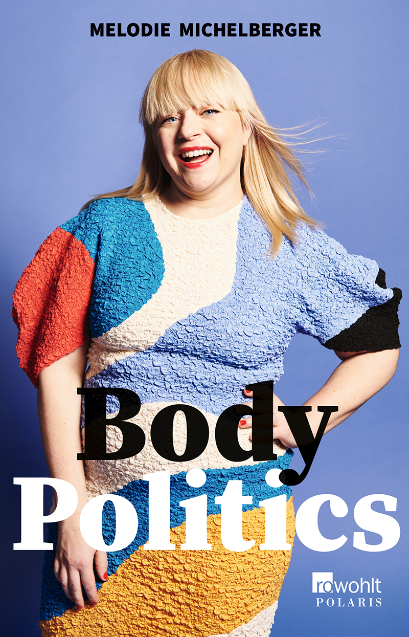 Buchcover "Body Politics" mit Foto der Autorin Melodie Michelberger in einem bunten Kleid