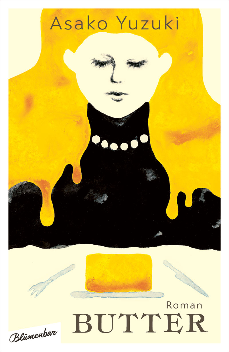 Buchcover von Asako Yuzukis Roman "Butter" - eine Frau vor einem großen Butterstück