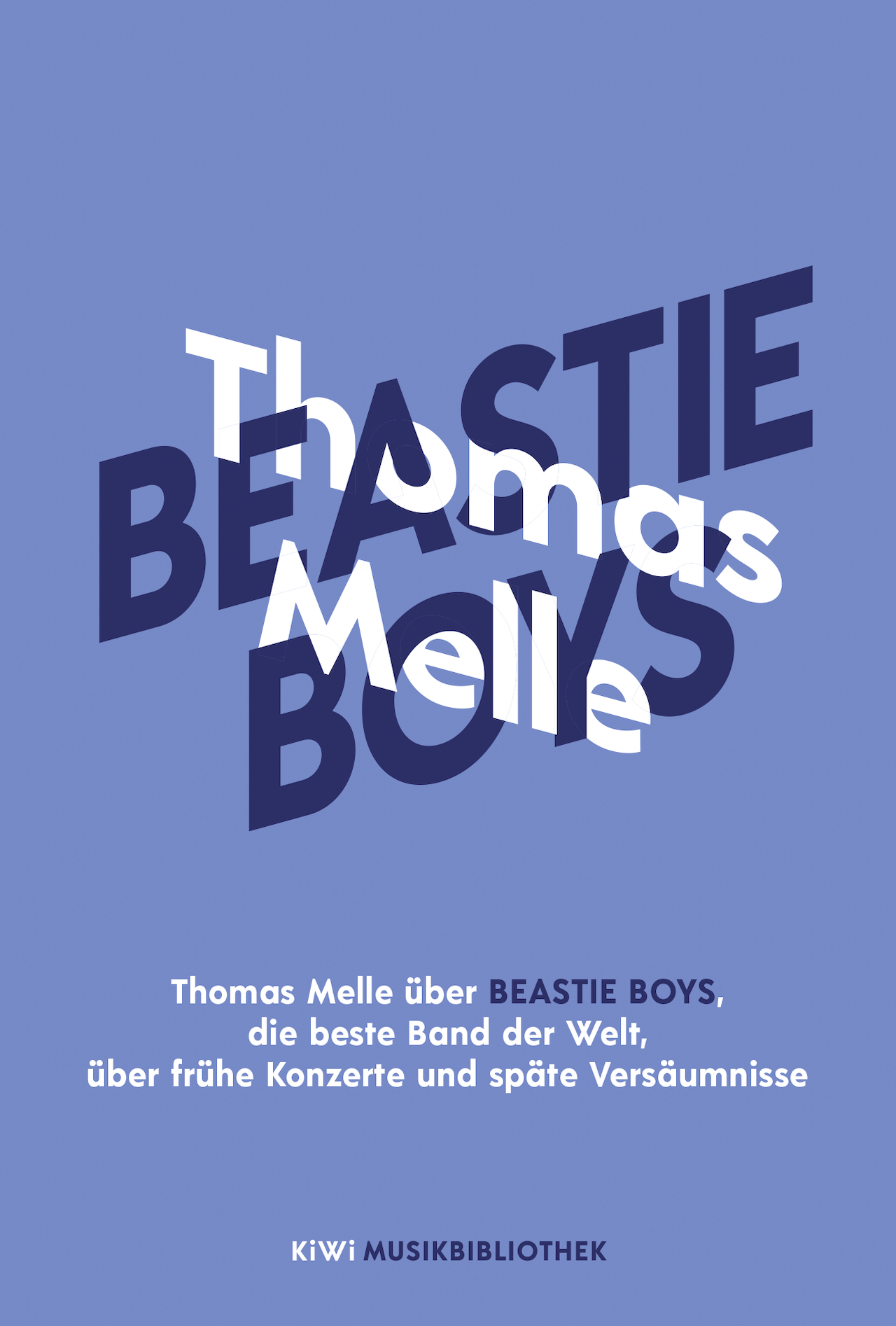 Thomas Melle über die Beastie Boys Buch Cover blaue Schrift