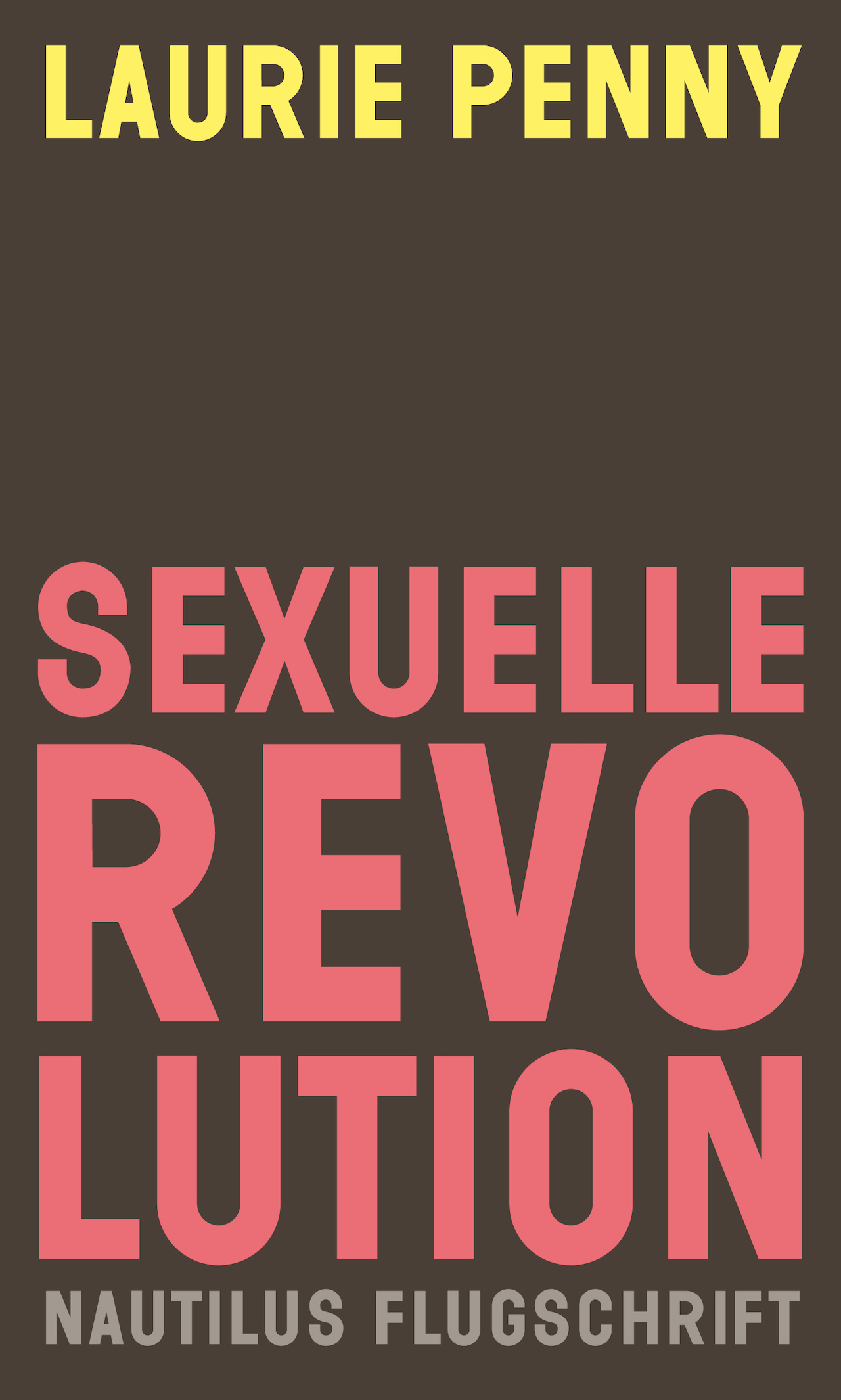 Laurie Penny "Sexuelle Revolution"