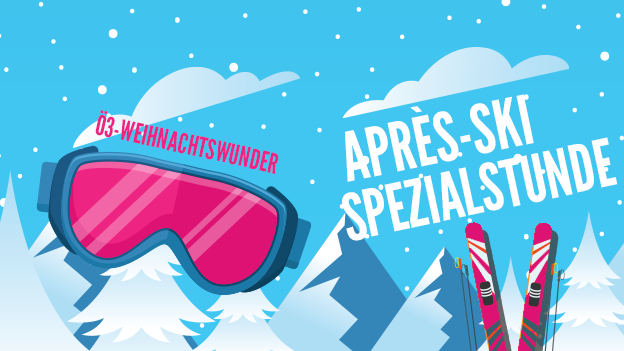 Aprés-Ski Spezialstunde in der Ö3-Wunschütte