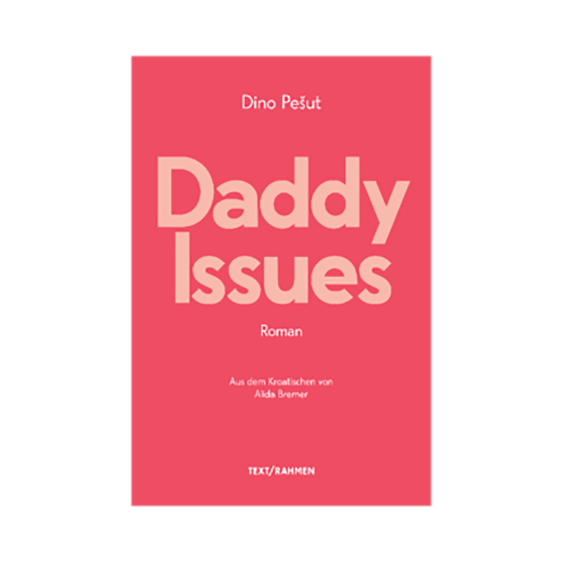 Buchcover "Daddy Issues" von Dino Pešut