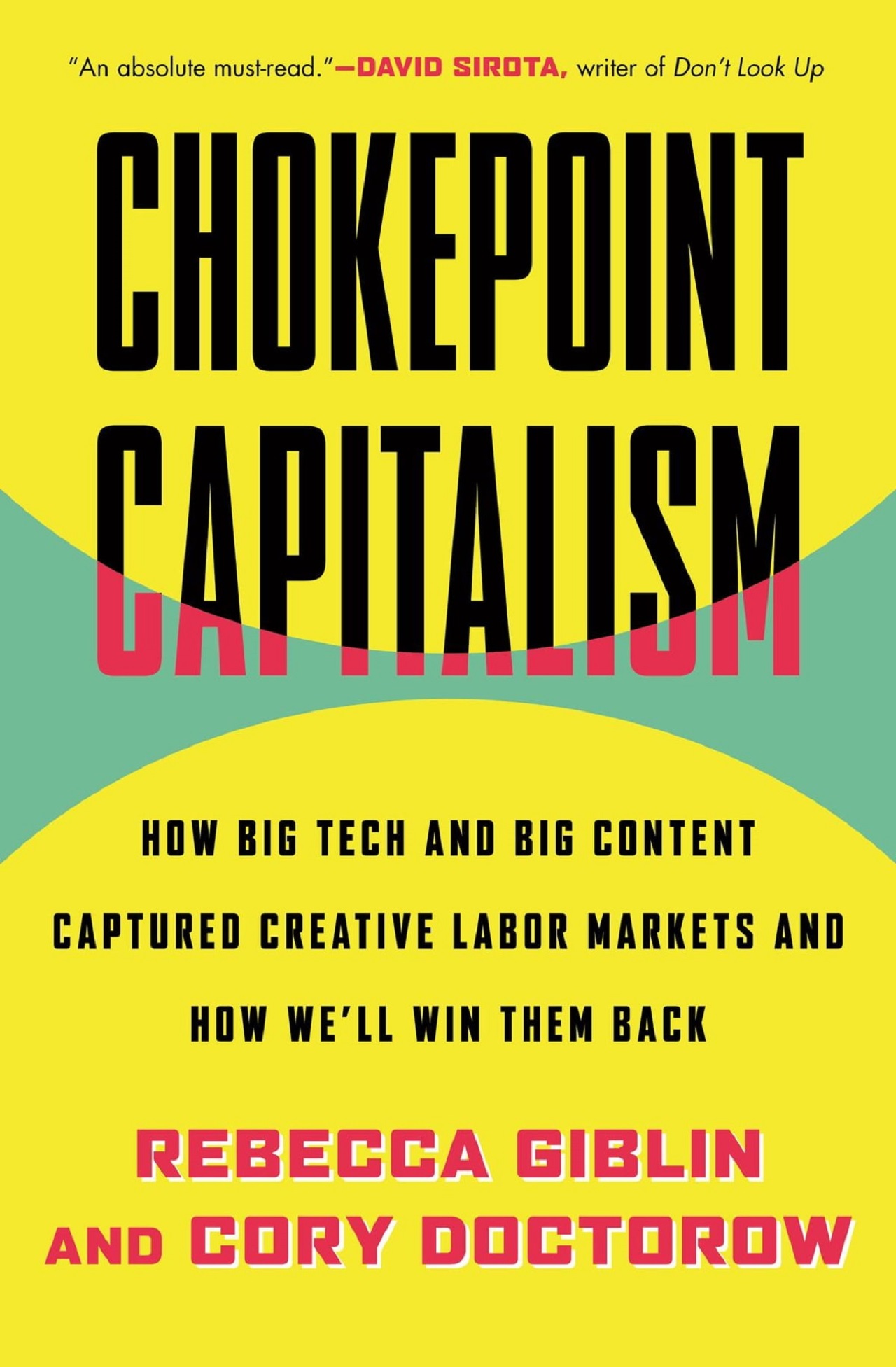 Chokepoint Capitalism Cover, Untertitel "How Big Tech and Big Content Captured Creative Labor Markets and How We'll Win Them Back"