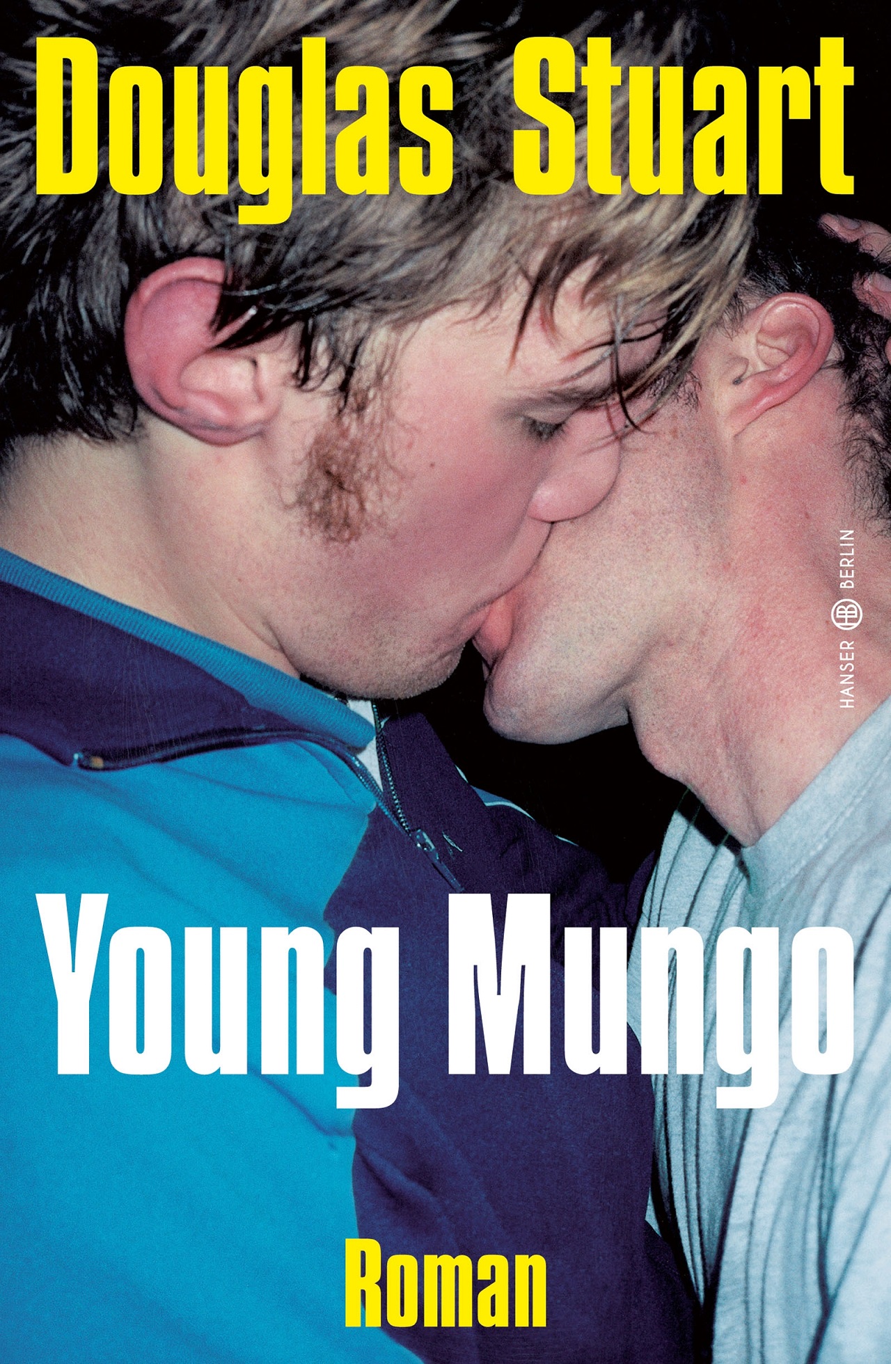 Douglas Stuart Young Mungo - Buchcover: Zwei sich küssende Männder, Foto von Wolfgang Tillmans