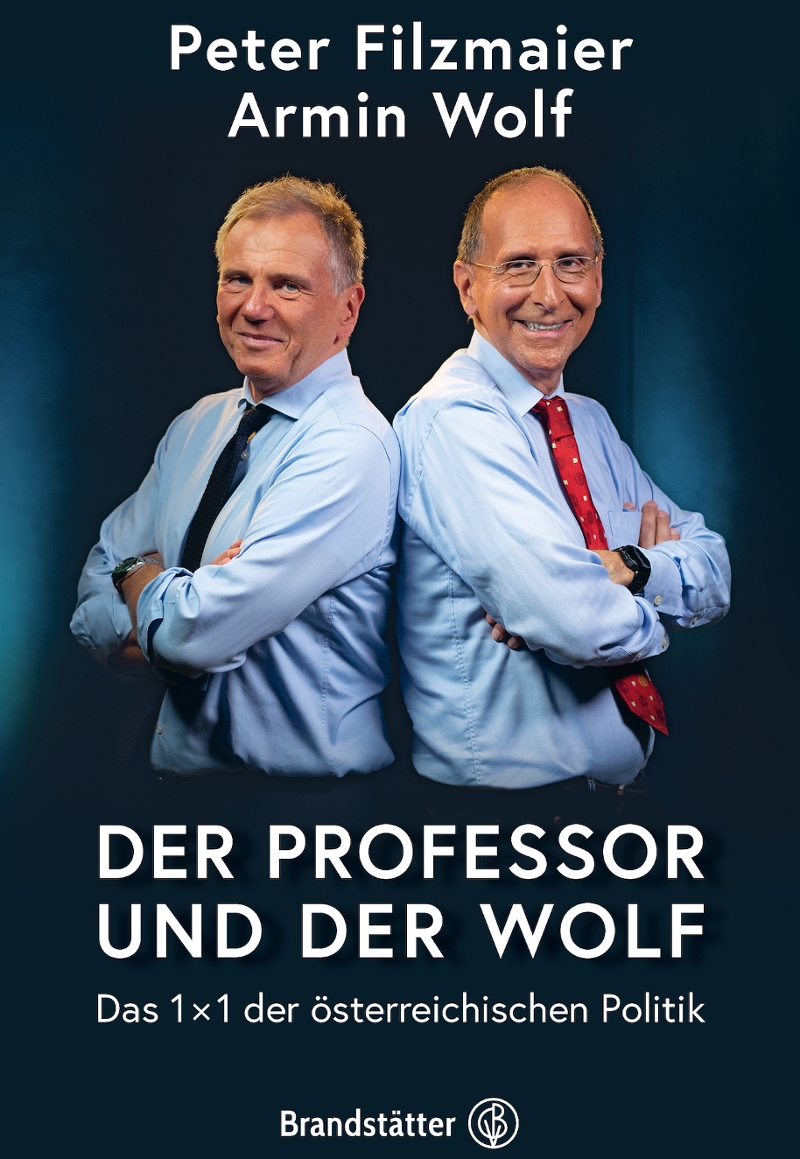 Armin Wolf und Peter Filzmaier: Der Professor und der Wolf - Das Buch zum Podcast