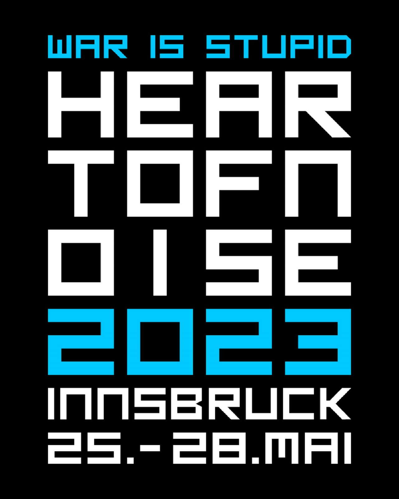 Heart of Noise Logo "War is stupid" Flyer 2023