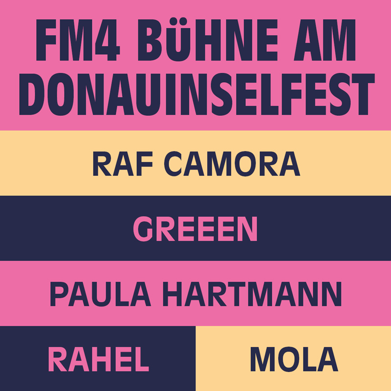Text: FM4 Bühne am Donauinselfest: RAF Camora, GReeeN, Paula Hartmann, Mola, Rahel