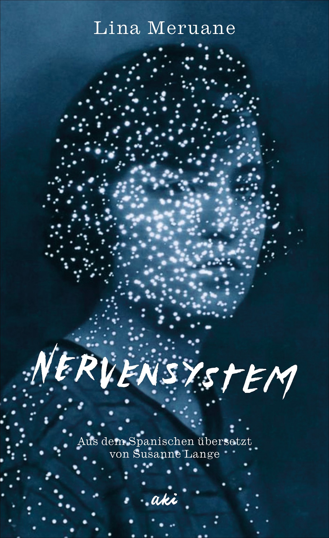 Lina Meruane "Nervensystem"
