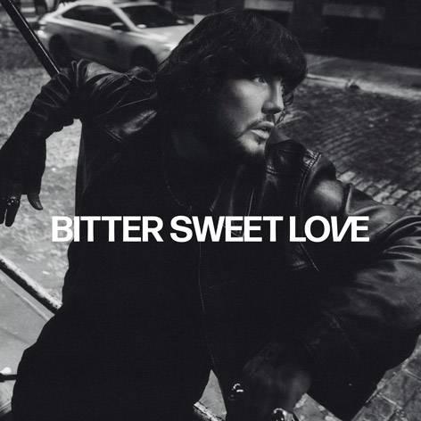 "Bitter Sweet Love" James Arthur
