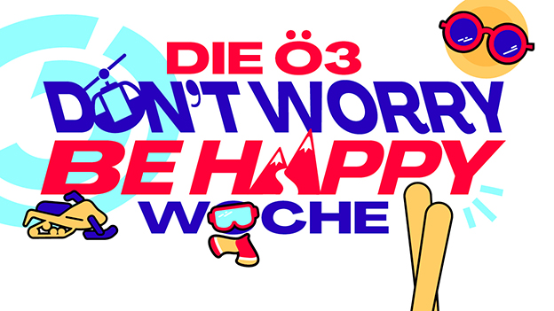 Die Ö3-Don’t Worry, Be Happy-Woche