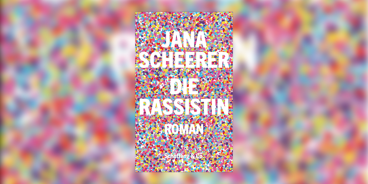 Cover von "Die Rassistin" von Jana Scheerer