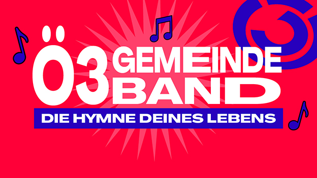 Ö3-Gemeinde-Band: Die Hymne deines Lebens